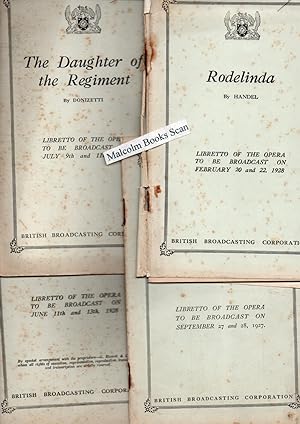 B. B. C. Opera Librettos  4 separate booklets; Rodelinda, il Travatore, The Daughter of Regiment...