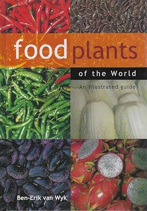 Food Plants of the World - an illustrated guide