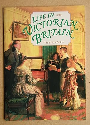 Life in Victorian Britain.