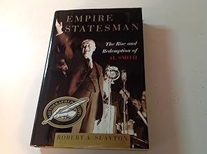 Empire Statesman - Signed The Rise and Redemption of Al Smith