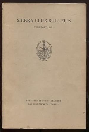 Sierra Club Bulletin, February 1937. Volume xxii No. 1.