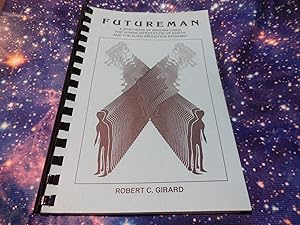 Futureman - A Synthesis of Missing Links.and the Alien Abduction Epidemic