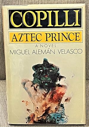 Copilli: Aztec Prince