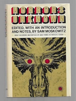 Horrors Unknown by Sam Moskowitz (First Edition) Signed
