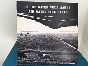 Lucht Water Vuur Aarde/ Air Water Fire Earth. Experimenteel landschapsproject 'Zeevang'/ Experime...