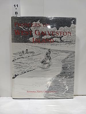 Pioneers of West Galveston Island (Signed)