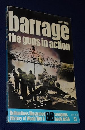 Barrage the Guns in Action (Ballantine Weapons Book No. 18)