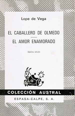 El Caballero De Olmedo/el Amor Enamorado (Spanish Edition)