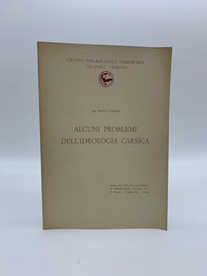 Alcuni problemi dell'idrologia carsica. Estratto da Atti del convegno di speleologia Italia '61