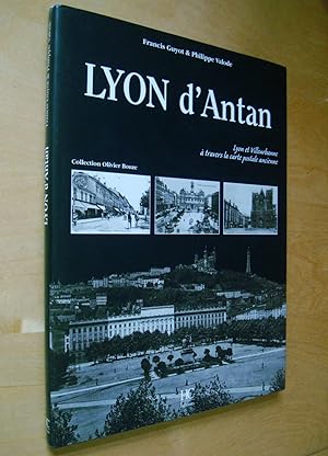 Lyon d'Antan Lyon et Villeurbanne à travers la carte postale ancienne
