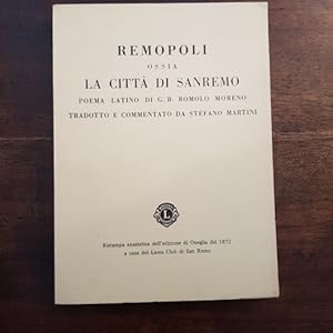 Remopoli ossia la città di Sanremo. Poema latino di G. Romolo Moreno tradotto e commentato da Ste...