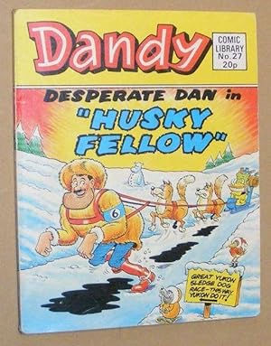 Dandy Comic Library No.27: Desperate Dan in 'Husky Fellow'