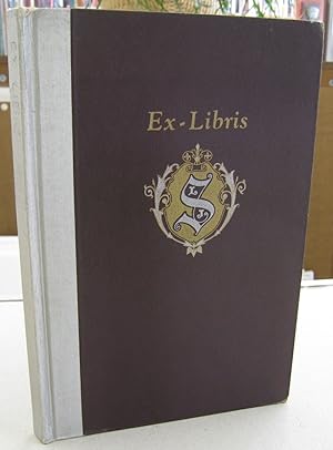 Ex-Libris A Showing of Interesting Bookplates, including choice bits of Philosophy by brilliant s...
