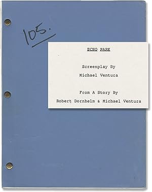 Echo Park (Original screenplay for the 1986 film)