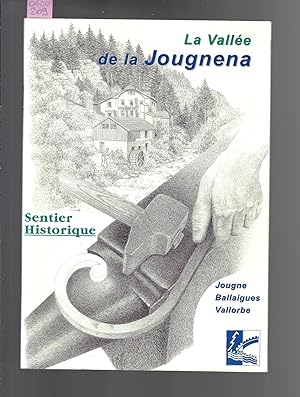 La vallée de la Jougnena : Sentier historique