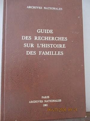 Guide des recherches sur l'histoire des familles de Gilles Bernard - Préface de Jean Favier