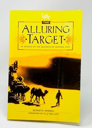 The Alluring Target: In Search of the Secrets of Central Asia