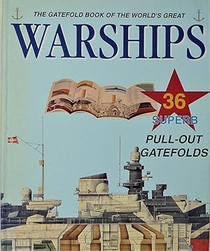 Warships - Gatefold Book with 36 Pull-Out Gatefolds