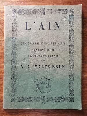 L Ain Géographie Histoire Statistique Administration 1979 - MALTE BRUN Victor Adolphe - Régionali...