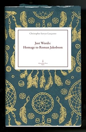 Just words: homage to Roman Jakobson. Preface by John High. Translated by Francis Pruitt. Edited ...