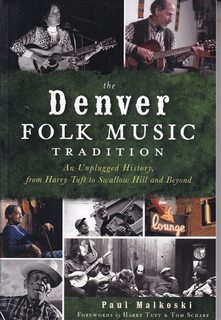 The Denver Folk Music Tradition: An Unplugged History, from Harry Tuft to Swallow Hill and Beyond