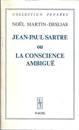 Jean-Paul Sartre ou la conscience ambiguë