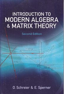 Introduction to Modern Algebra and Matrix Theory: Second Edition (Dover Books on Mathematics)