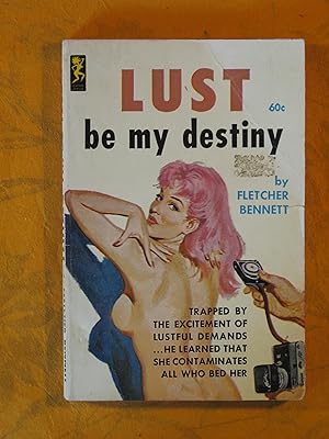 Lust Be My Destiny