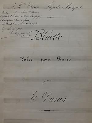 DURAS E. Bluette Valse Manuscrit Piano 1900