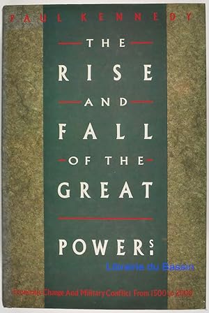 The Rise and Fall of the great Powers Economic change and military conflict from 1500 to 2000