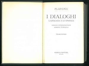 I Dialoghi. L'apologia e le epistole. Versione e interpretazione di E. Turolla. Vol. II°