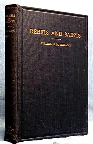 Rebels And Saints, The Social Message Of The Prophets Of Israel