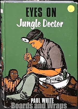 Eyes on Jungle Doctor