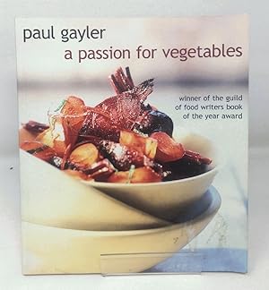 Passion for Vegetables: Simple and Inspired Recipes from Around the World
