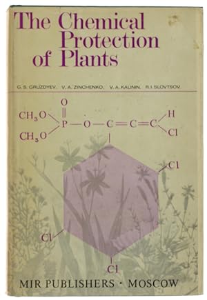 THE CHEMICAL PROTECTION OF PLANTS. Translated from the Russian by G.Leib.: