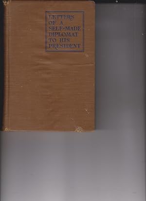 Letters of a Self-Made Diplomat to His President, Vol. 1 by Rogers, Will
