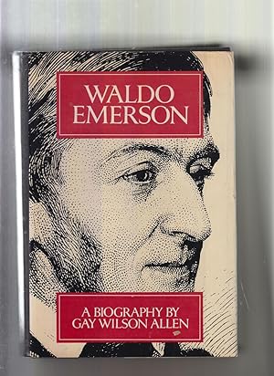Waldo Emerson: A Biography by Allen, Gay Wilson