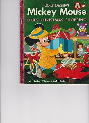Walt Disney's Mickey Mouse Goes Christmas Shopping by Bedford, Annie North