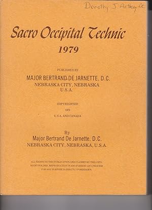 Sacro Occipital Technic 1979 by De Jarnette, Major Bertrand