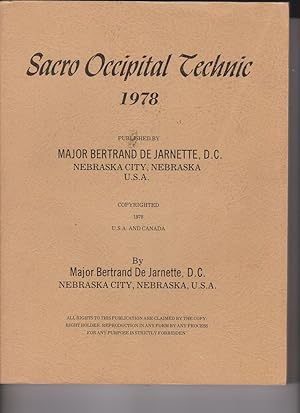 Sacro Occipital Technic 1978 by De Jarnette, Major Bertrand
