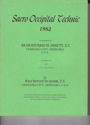 Sacro Occipital Technic 1982 by De Jarnette, Major Bertrand