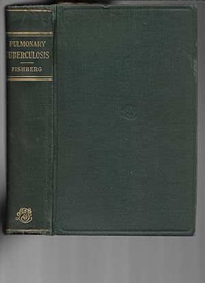 Pulmonary Tuberculosis by Fishberg, Maurice