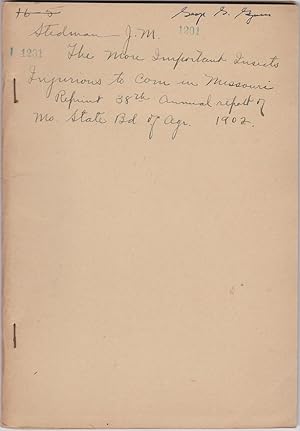 The More Important Insects Injurious to Corn in Missouri by Stedman, J.M.