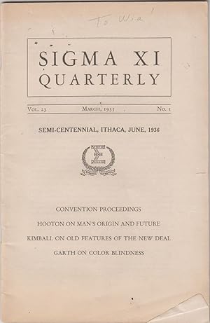 Sigma Xi Quarterly: The Semi-Centennial by Hooton, E.A.; Kimball, D.S.; Garth, T.R. et al