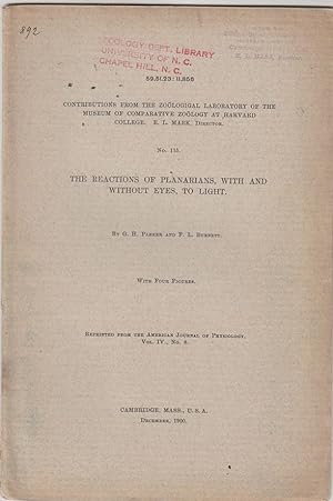 No. 115 The Reactions of Planarians, with and without Eyes, to Light by Parker, G.H and Burnett, F.L