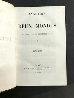 Annuaire des Deux Mondes. Histoire générale des divers états. IX - 1858-1859.