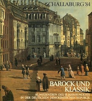 Barock und Klassik Kunstzentren des 18.Jahrhunderts in der Deutschen Demokratischen Republik Kata...