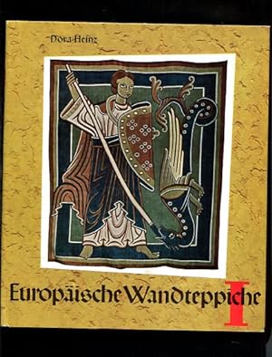 Europäische Wandteppiche I. Von den Anfängen der Bildwirkerei bis zum Ende des 16. Jahrhunderts