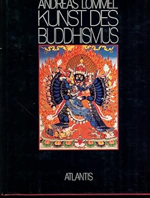 Kunst des Buddhismus. Aus d. Sammlung d. Staatl. Museums f. Völkerkunde in München.
