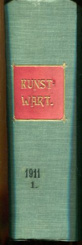 Der Kunstwart - 1911/1. - Halbmonatsschau für Ausdruckskultur auf allen Lebensgebieten - 24. Jahr...